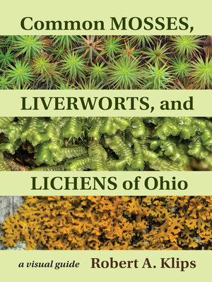 cover image of Common Mosses, Liverworts, and Lichens of Ohio